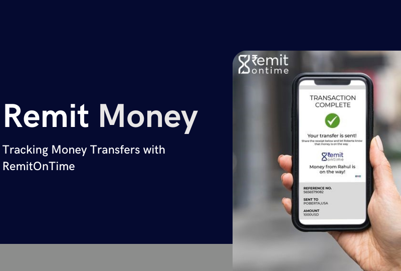Remit Money: Tracking Money Transfers with RemitOnTime